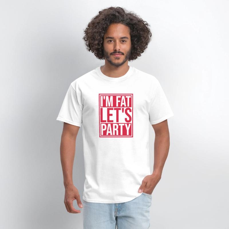 im fat lets party