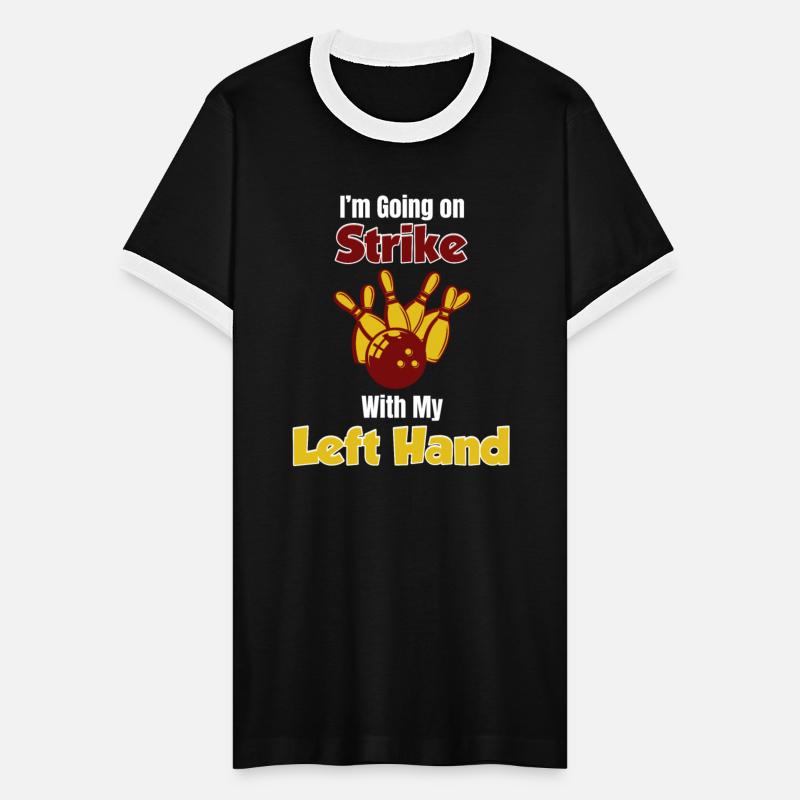 I'm Going On Strike With My Left Hand Bowlers