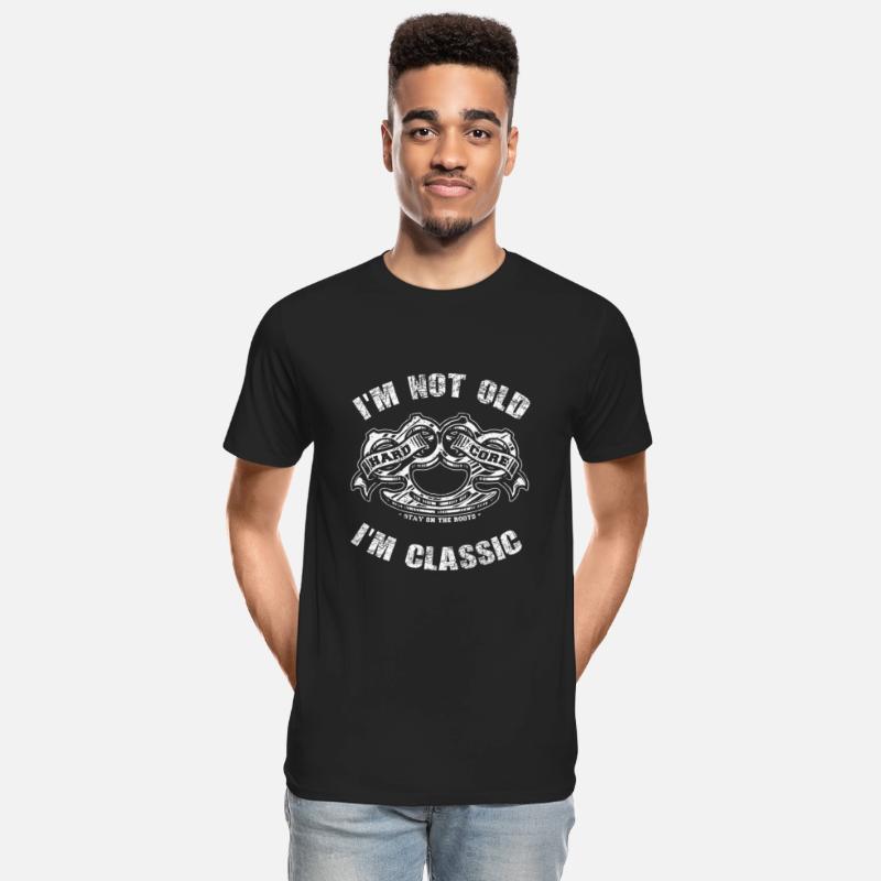 I'm not Old, I'm Classic, Hard Core Knuckle.