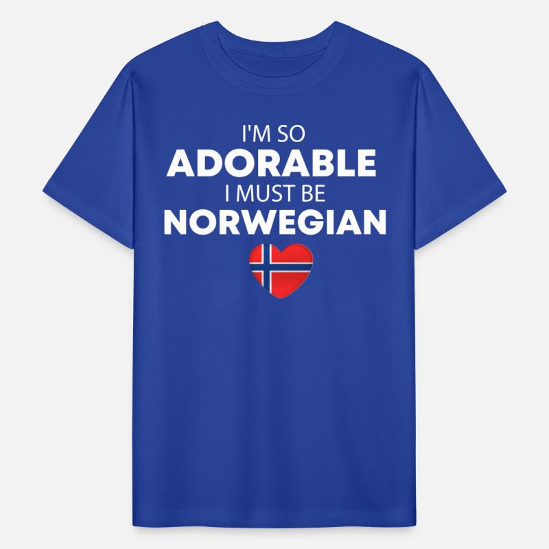 I'm so adorable I must be Norwegian Funny