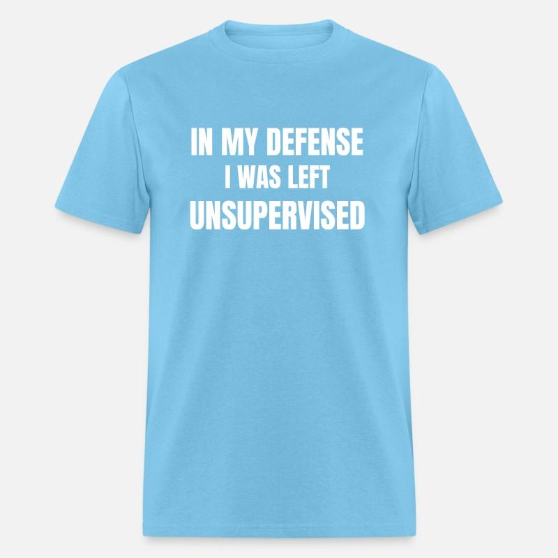 In My Defense I Was Left Unsupervised