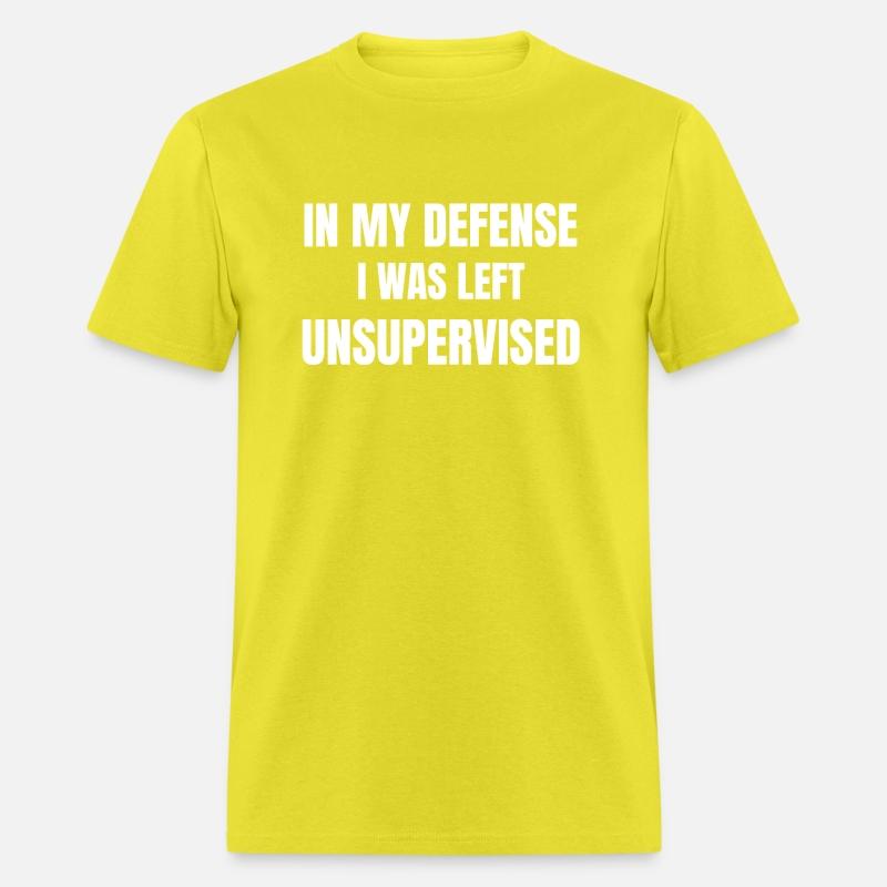 In My Defense I Was Left Unsupervised