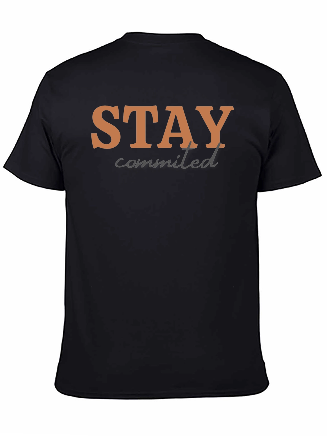 Stay Committed Black Graphic T-Shirt