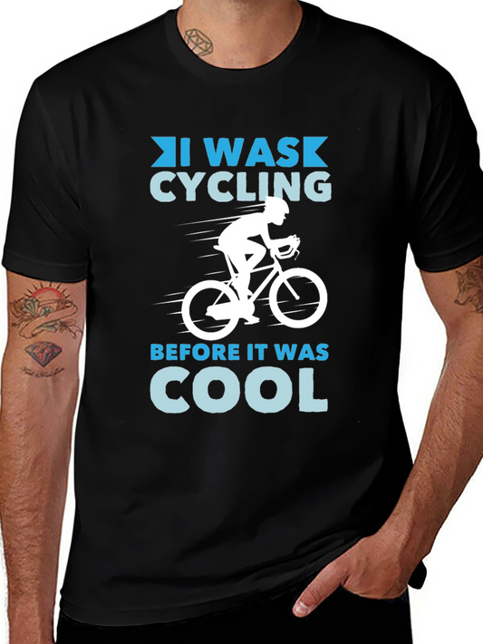 I Was Cycling Before it Was Cool T-Shirt