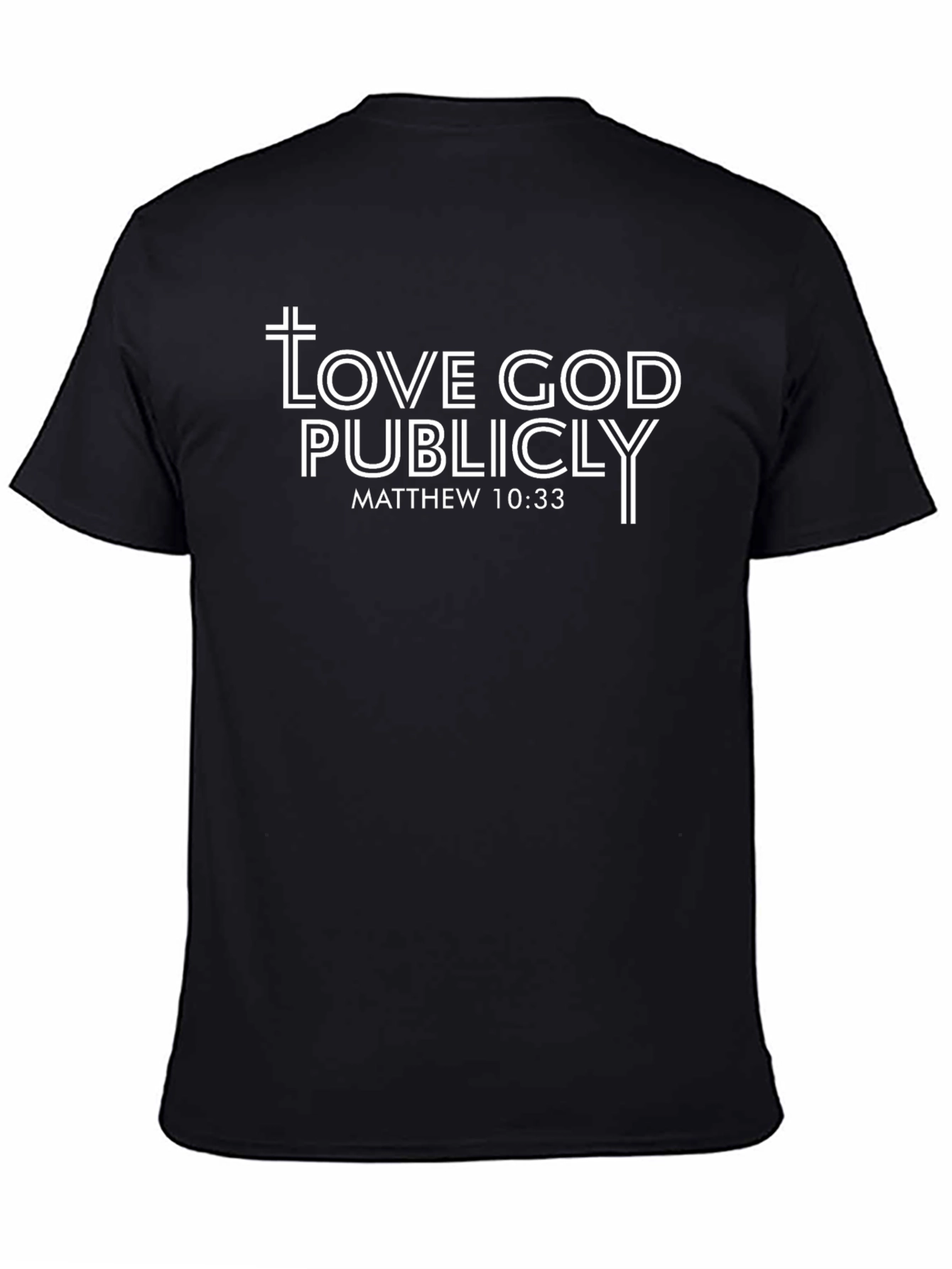Love God Publicly Christian T-Shirt