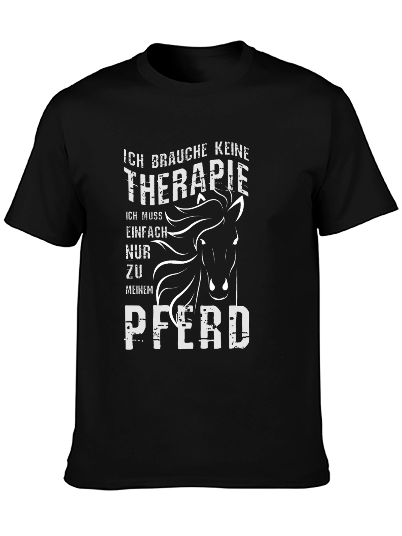 Ich Brauche Keine Therapie Horse T-Shirt