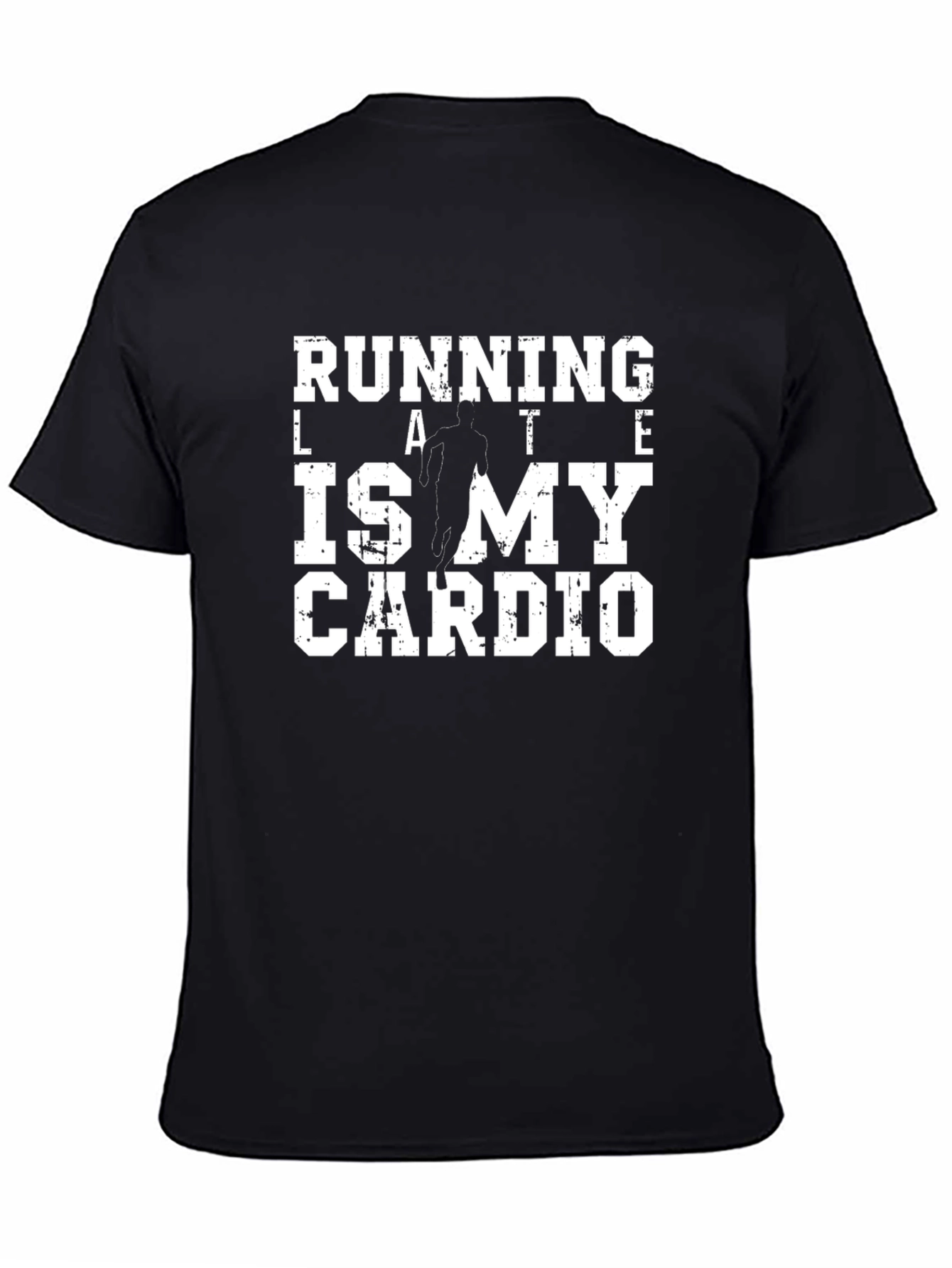 Running Late Is My Cardio Graphic Tee