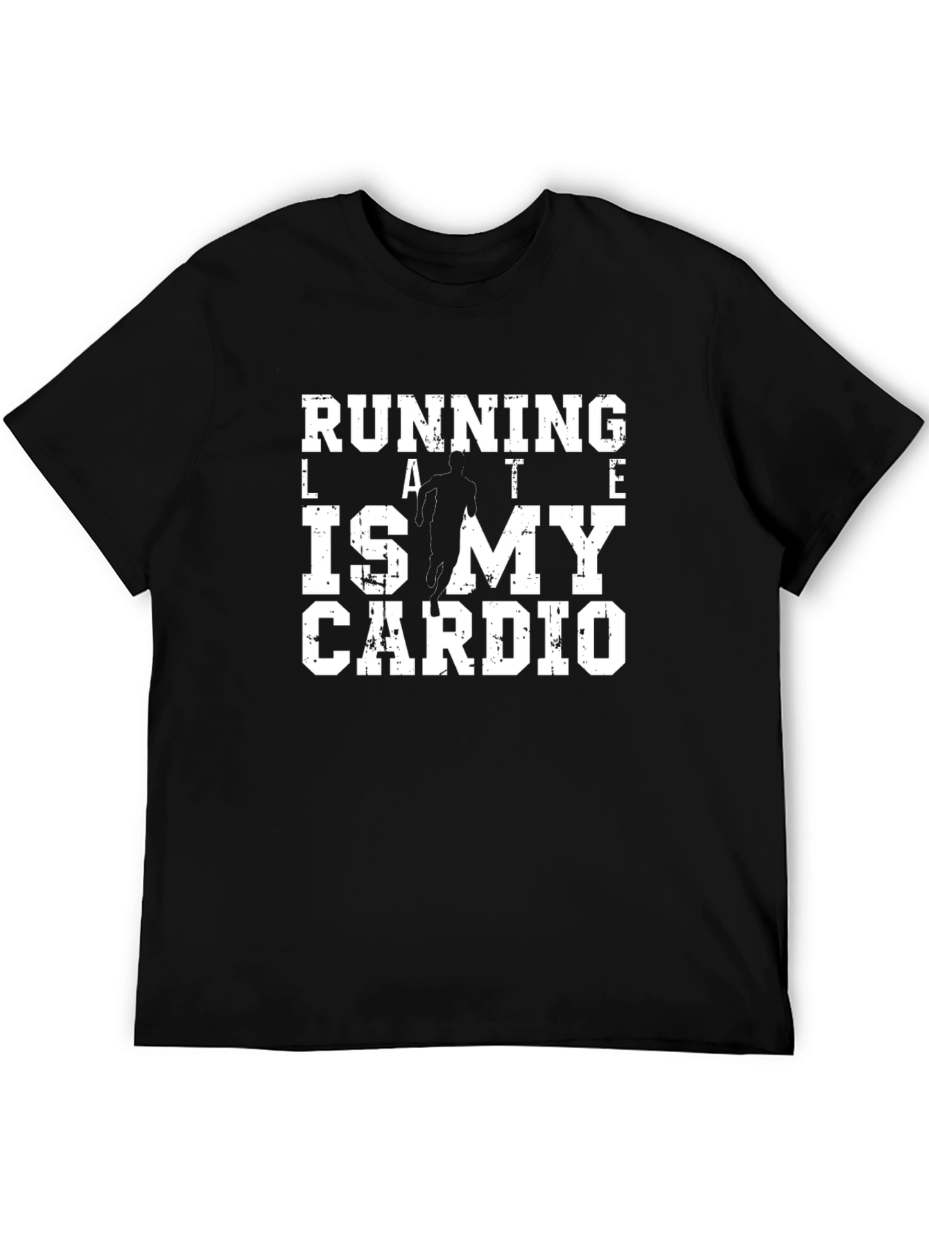 Running Late Is My Cardio Graphic Tee