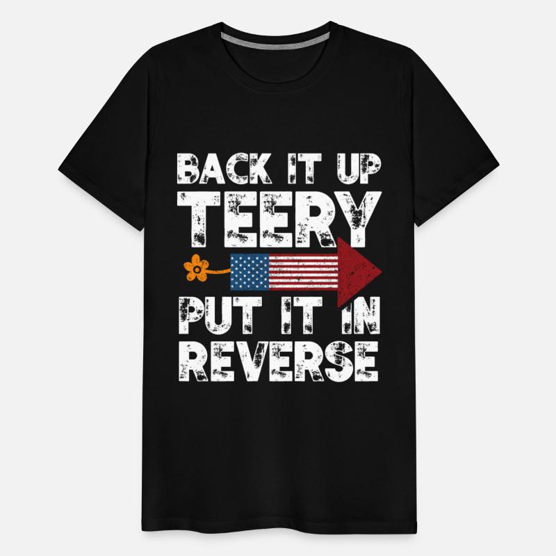 It Up Terry Put It In Reverse Funny 4 July