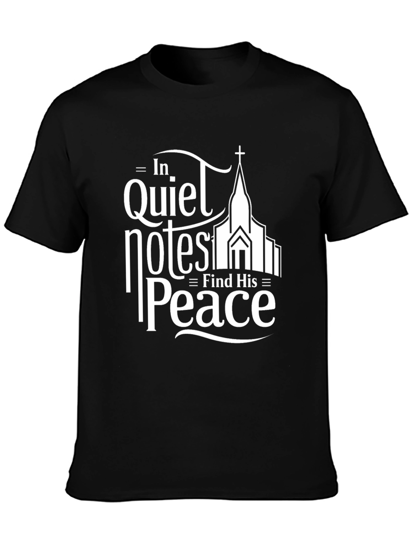In Quiet Notes Find His Peace T-Shirt