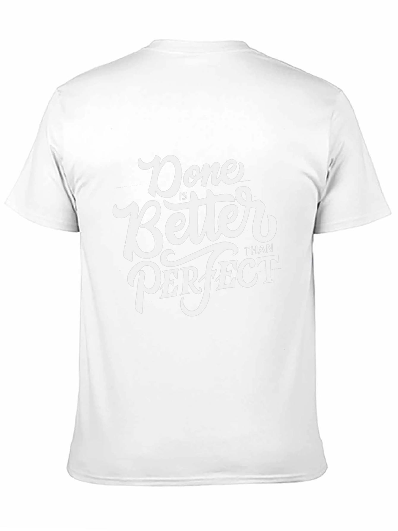 Done is Better Than Perfect Graphic Tee