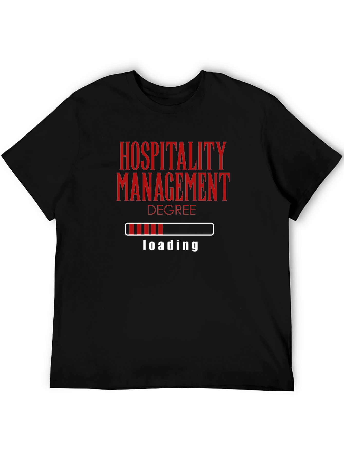 Hospitality Degree Loading T-Shirt