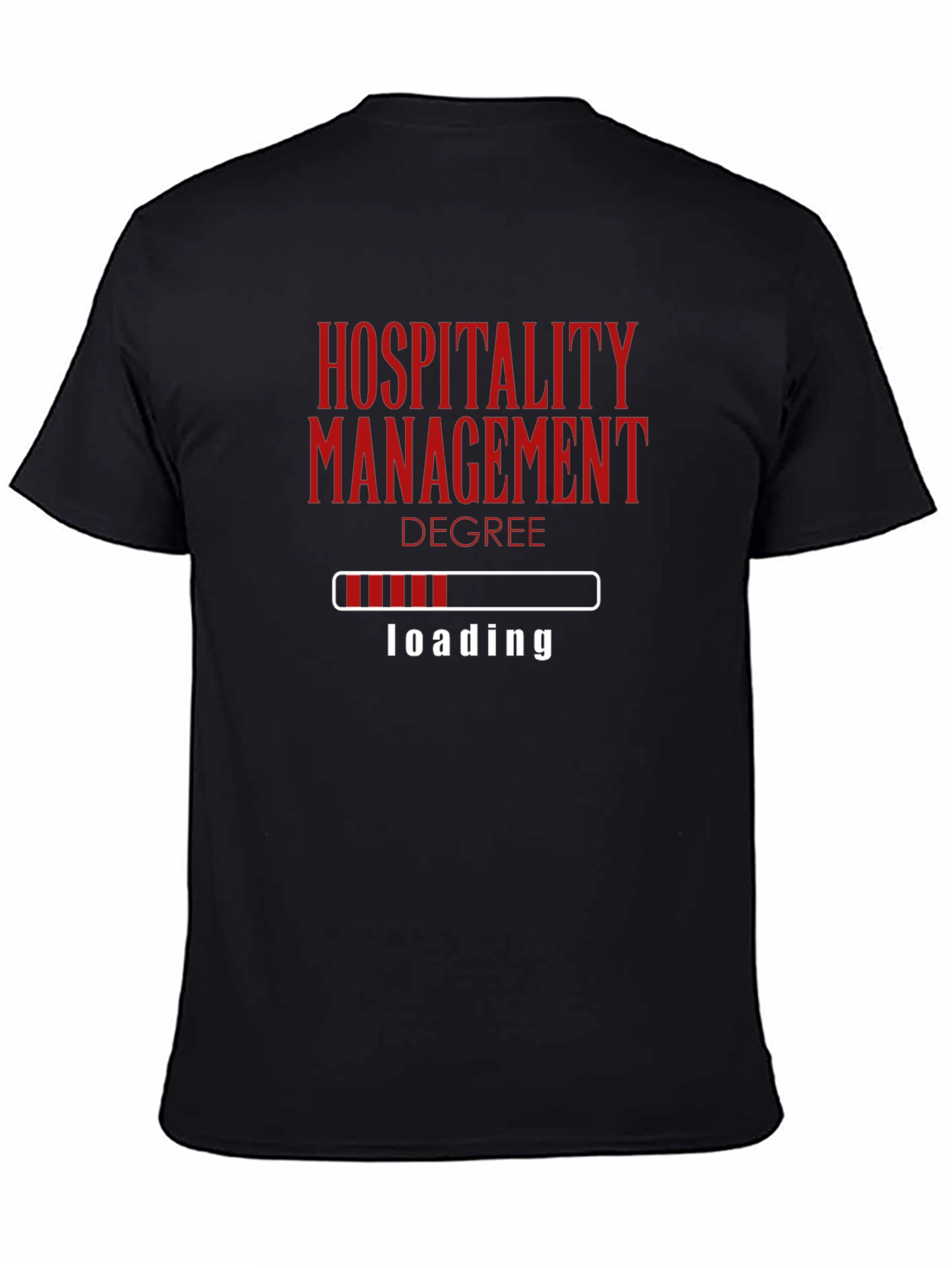 Hospitality Degree Loading T-Shirt