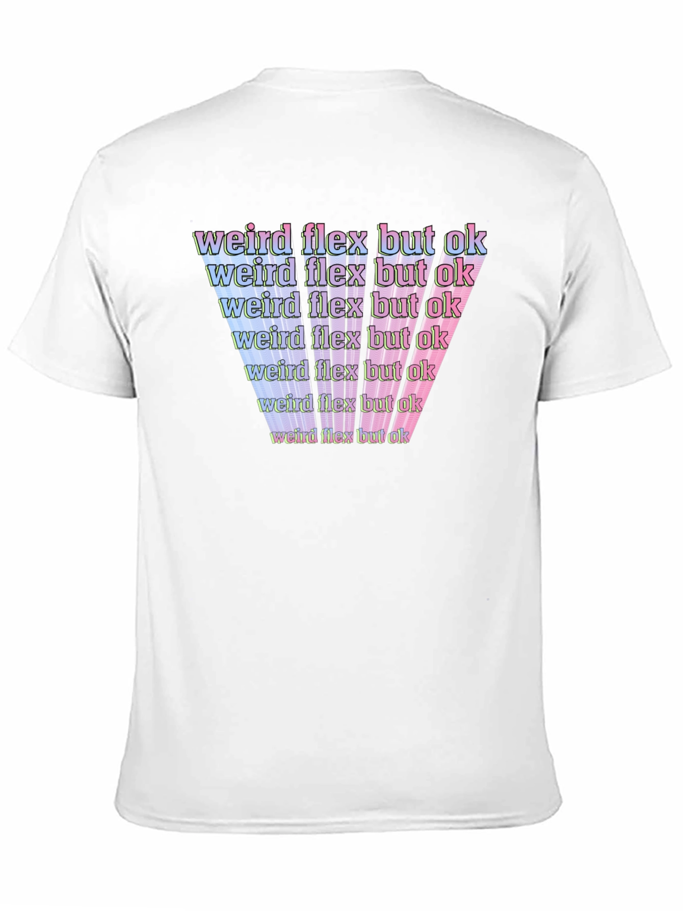 Weird Flex But Ok Graphic T-Shirt