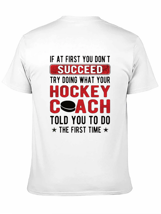 Hockey Coach T-Shirt - If At First You Dont Succeed