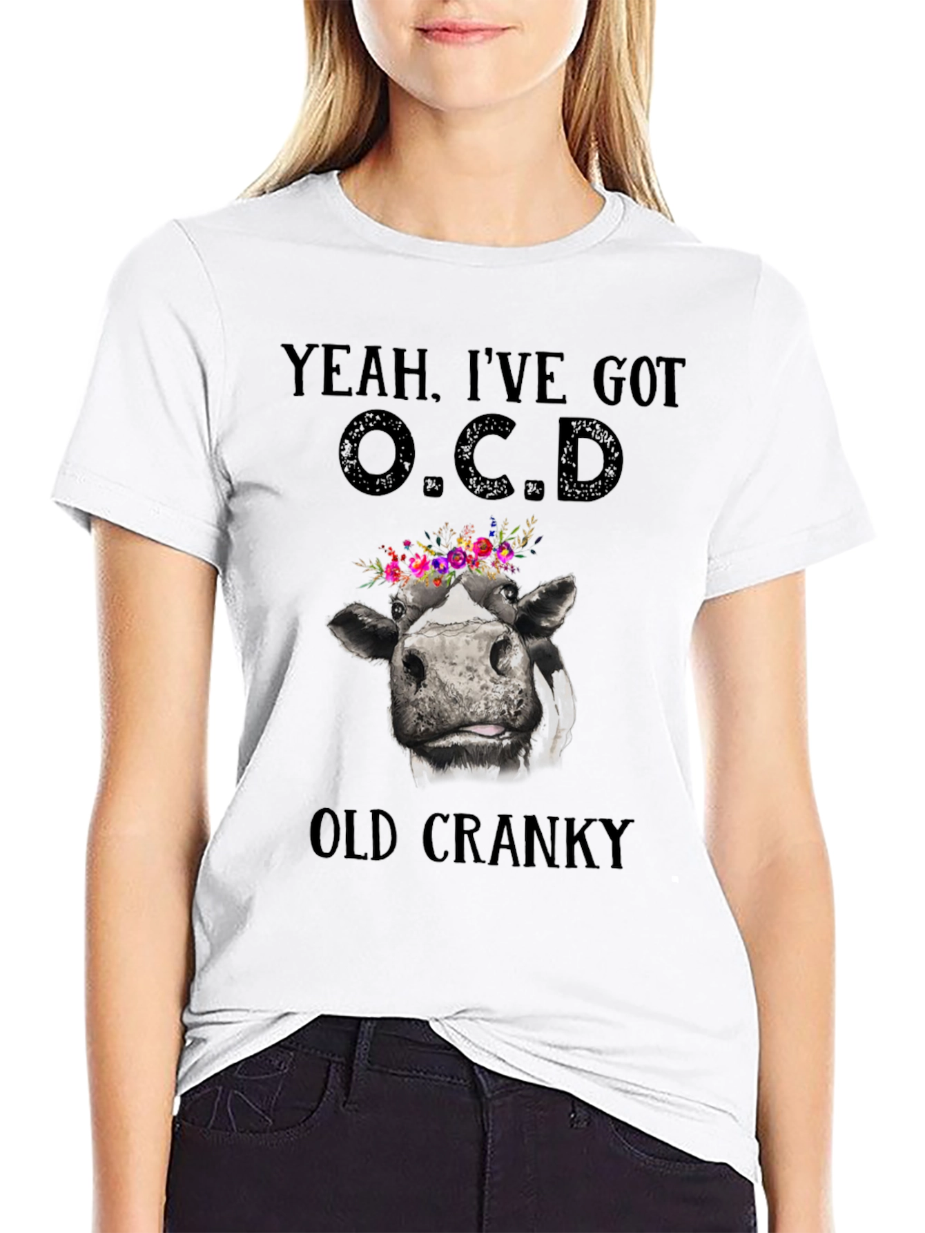 Yeah Ive Got O.C.D. Old Cranky Cow T-Shirt