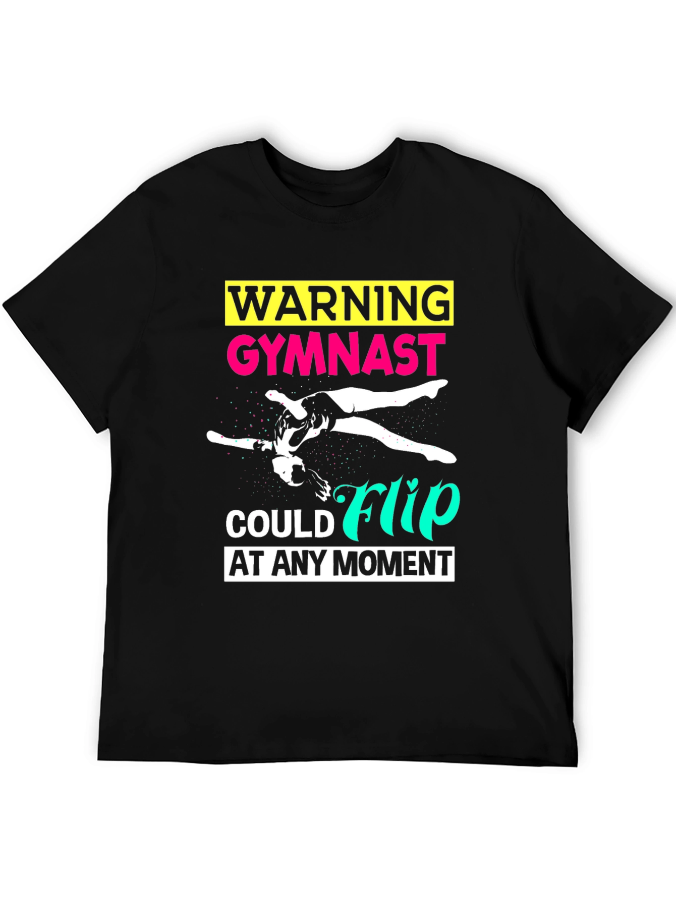 Gymnast Warning Black T-Shirt