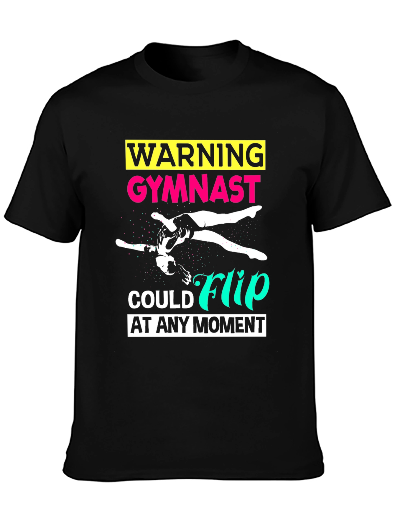 Gymnast Warning Black T-Shirt
