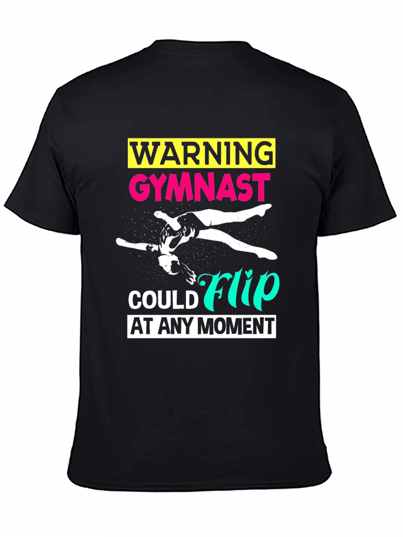 Gymnast Warning Black T-Shirt