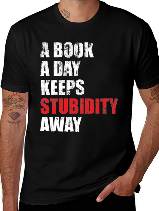 Book a Day Keeps Stupidity Away Tee