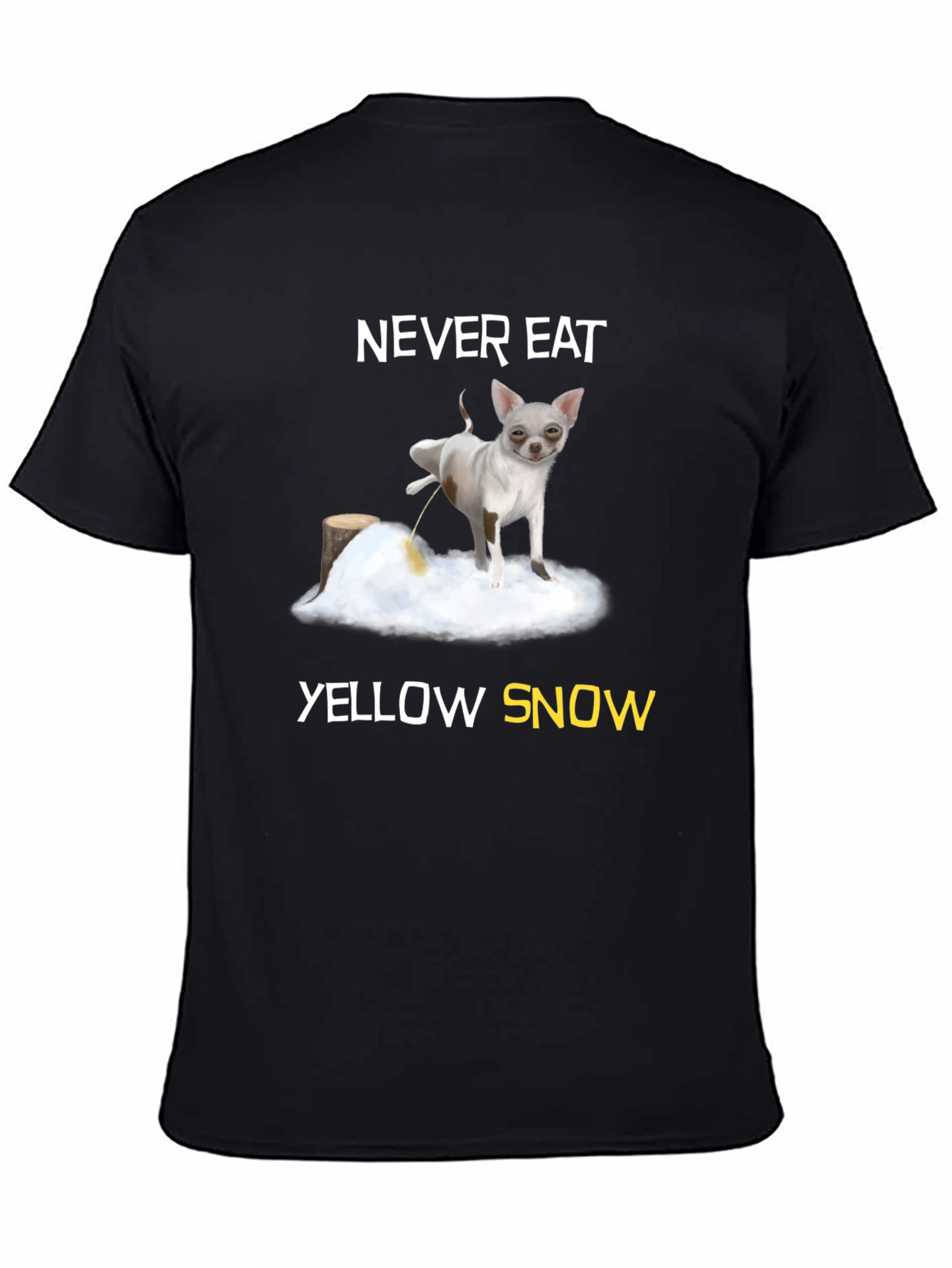 Never Eat Yellow Snow Graphic Tee
