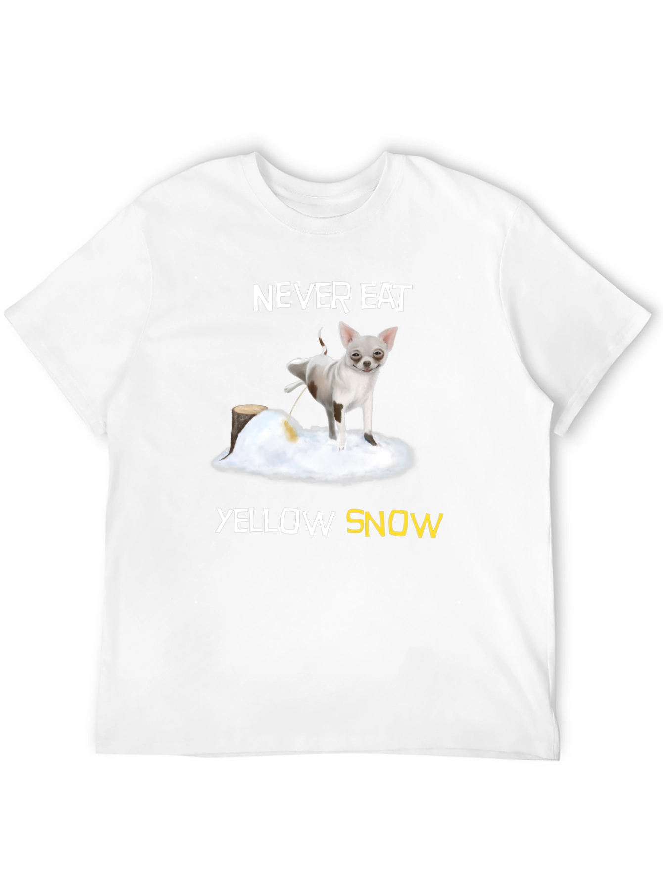 Never Eat Yellow Snow Graphic Tee