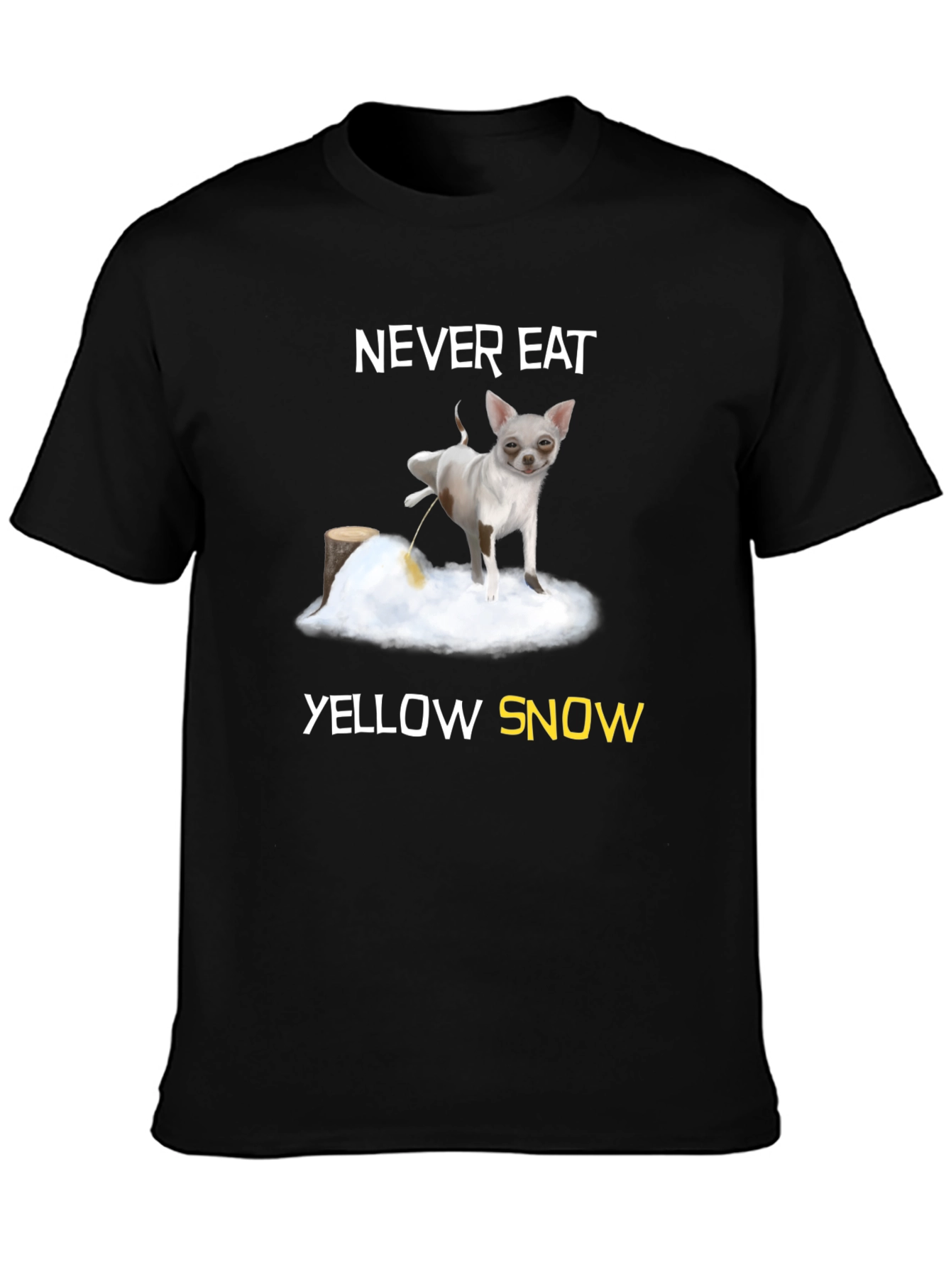 Never Eat Yellow Snow Graphic Tee