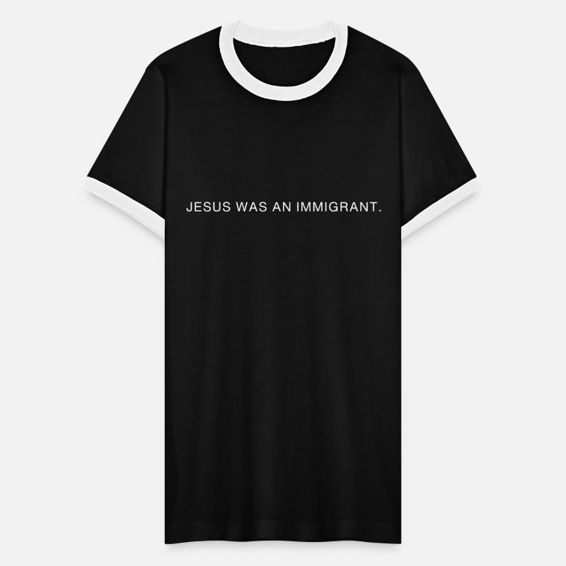 Jesus Was An Immigrant