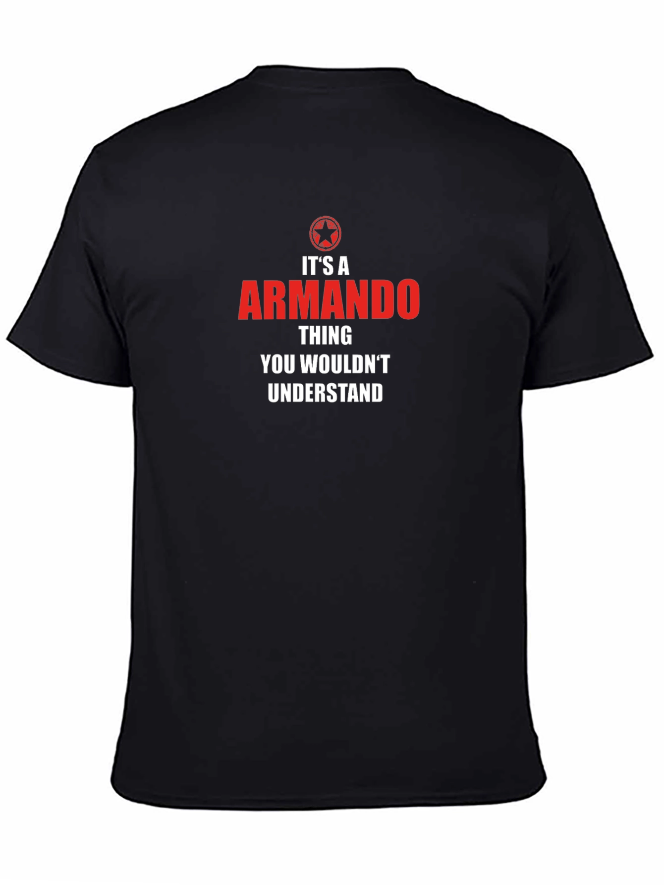 Armando Thing T-Shirt - You Wouldnt Understand