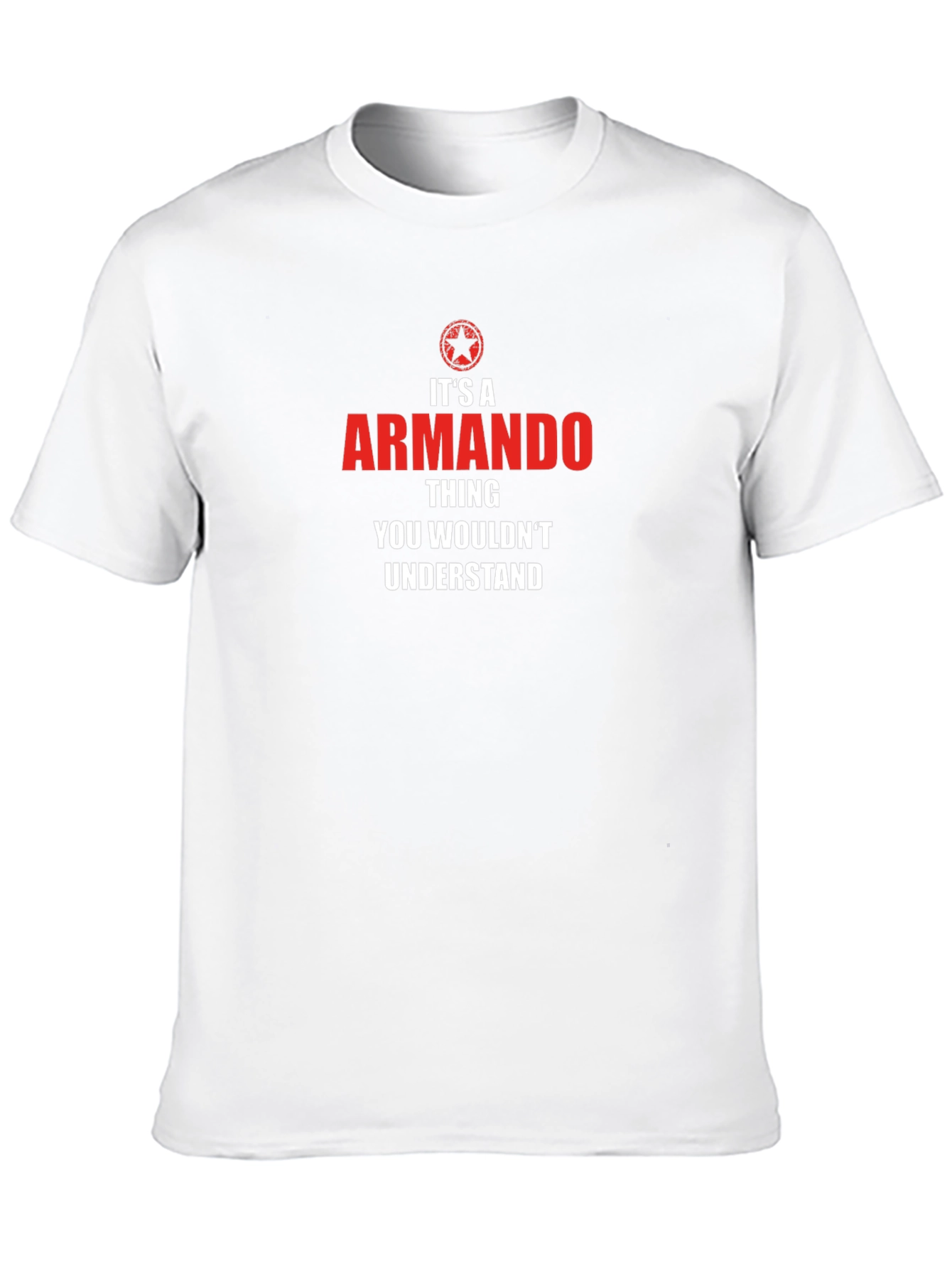 Armando Thing T-Shirt - You Wouldnt Understand