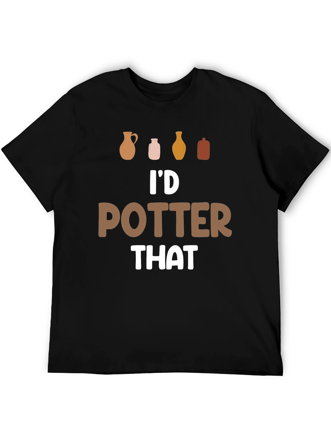 Id Potter That T-Shirt - Pottery Lover Tee