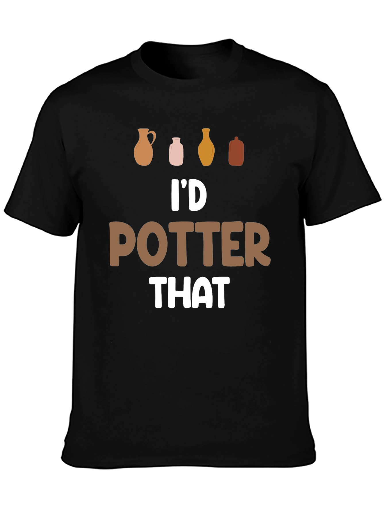 Id Potter That T-Shirt - Pottery Lover Tee