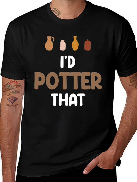 Id Potter That T-Shirt - Pottery Lover Tee