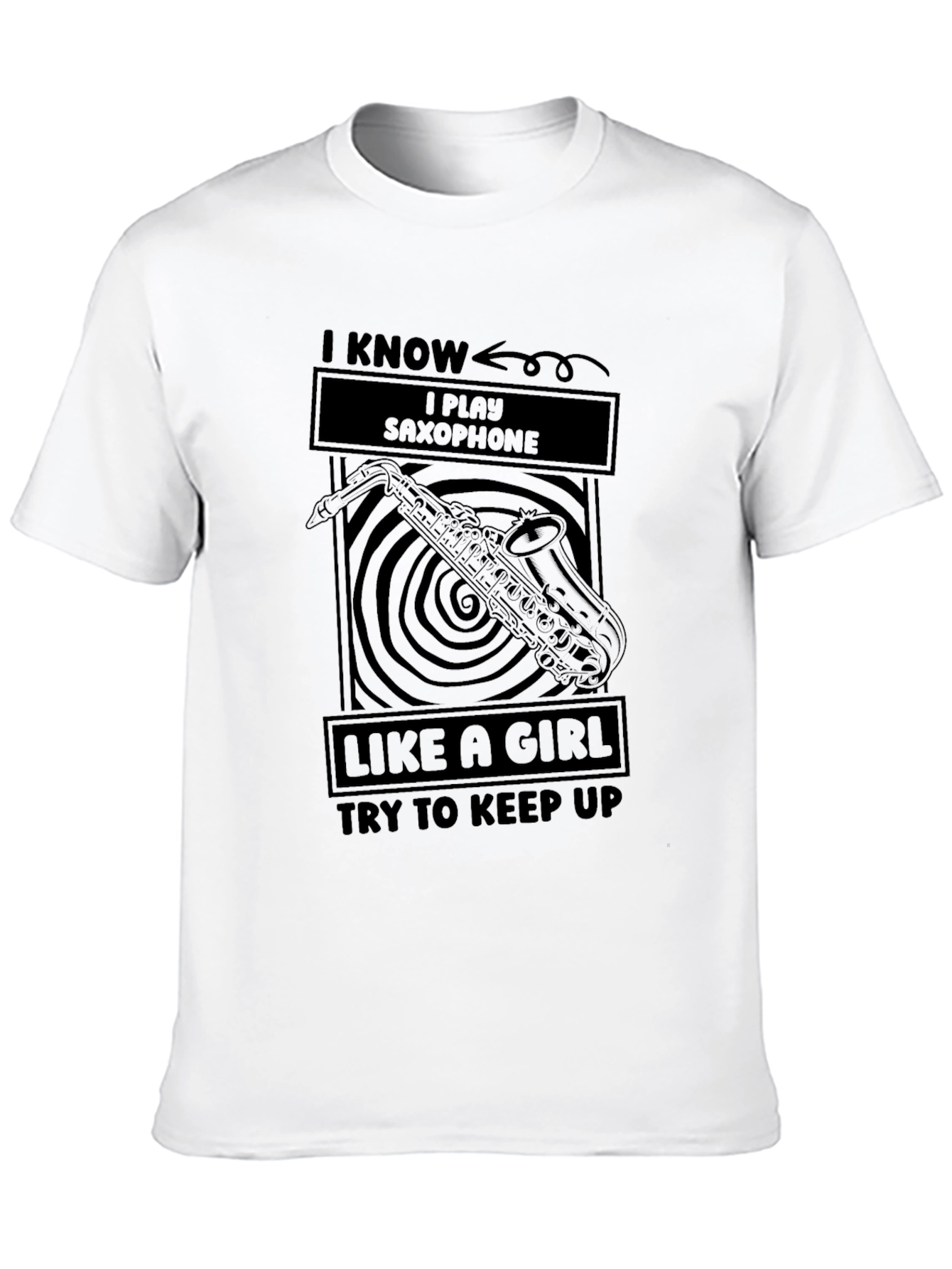 I Play Saxophone Like a Girl T-Shirt