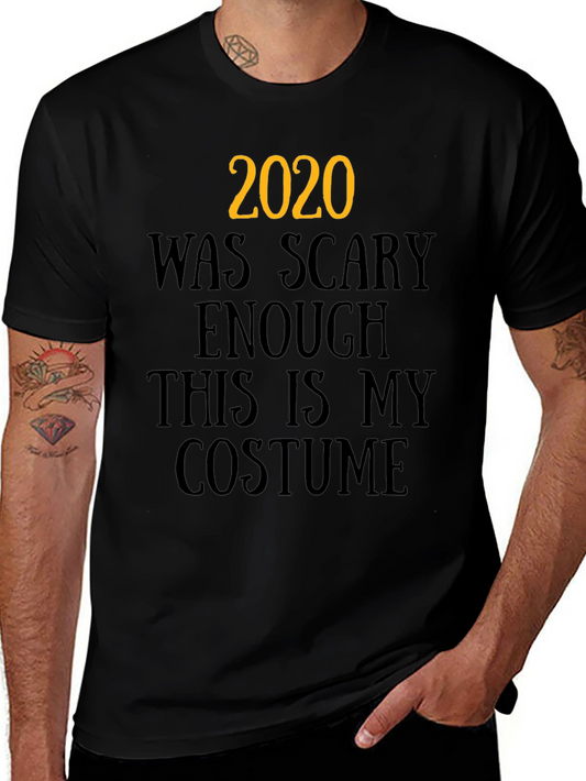 2020 Was Scary Enough Costume Graphic Tee