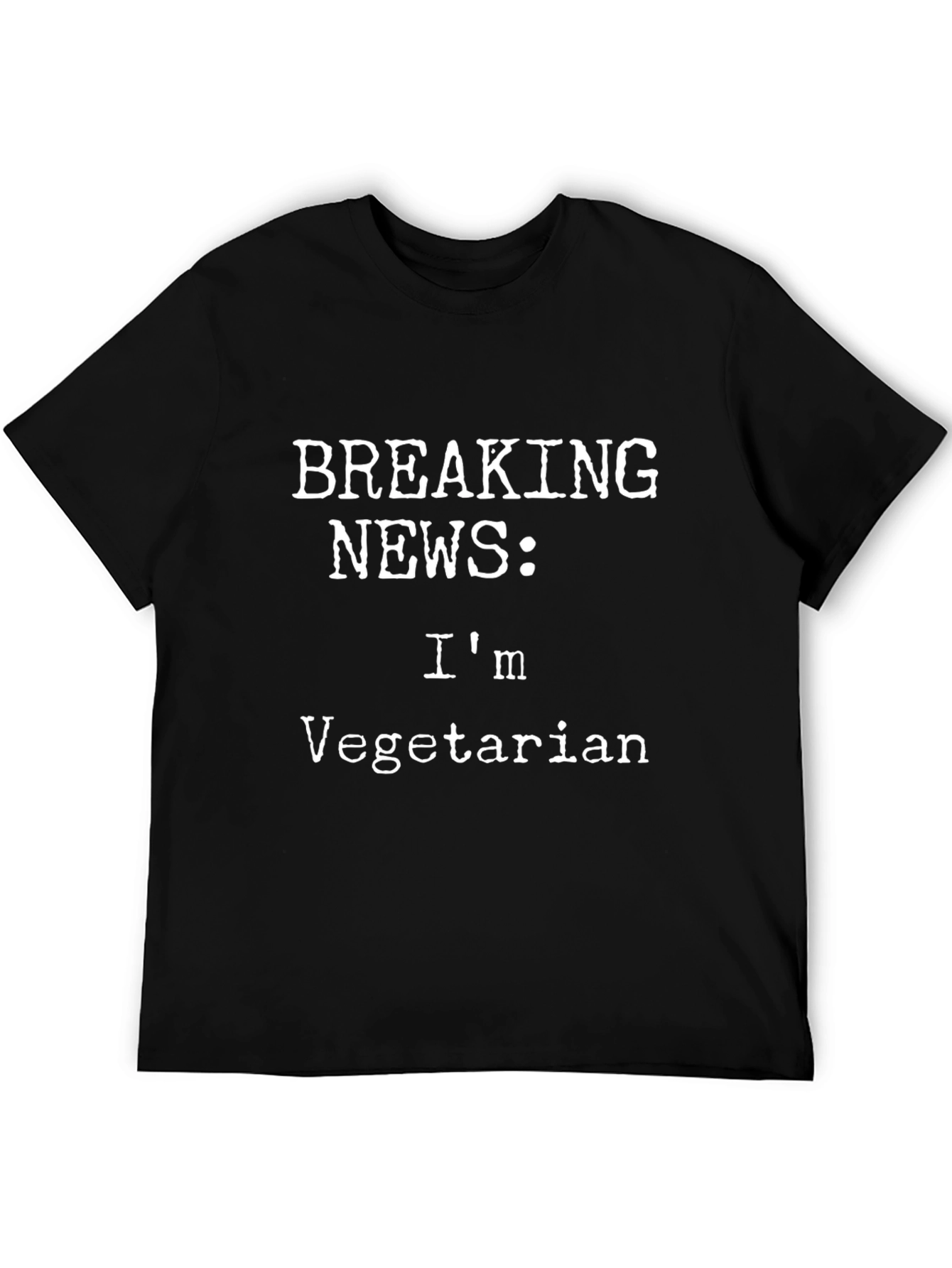 Breaking News Im Vegetarian T-Shirt