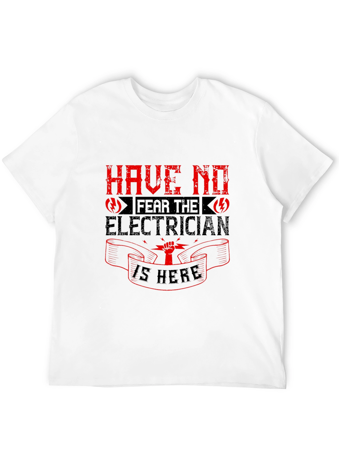Electrician Graphic Tee - Have No Fear T-Shirt