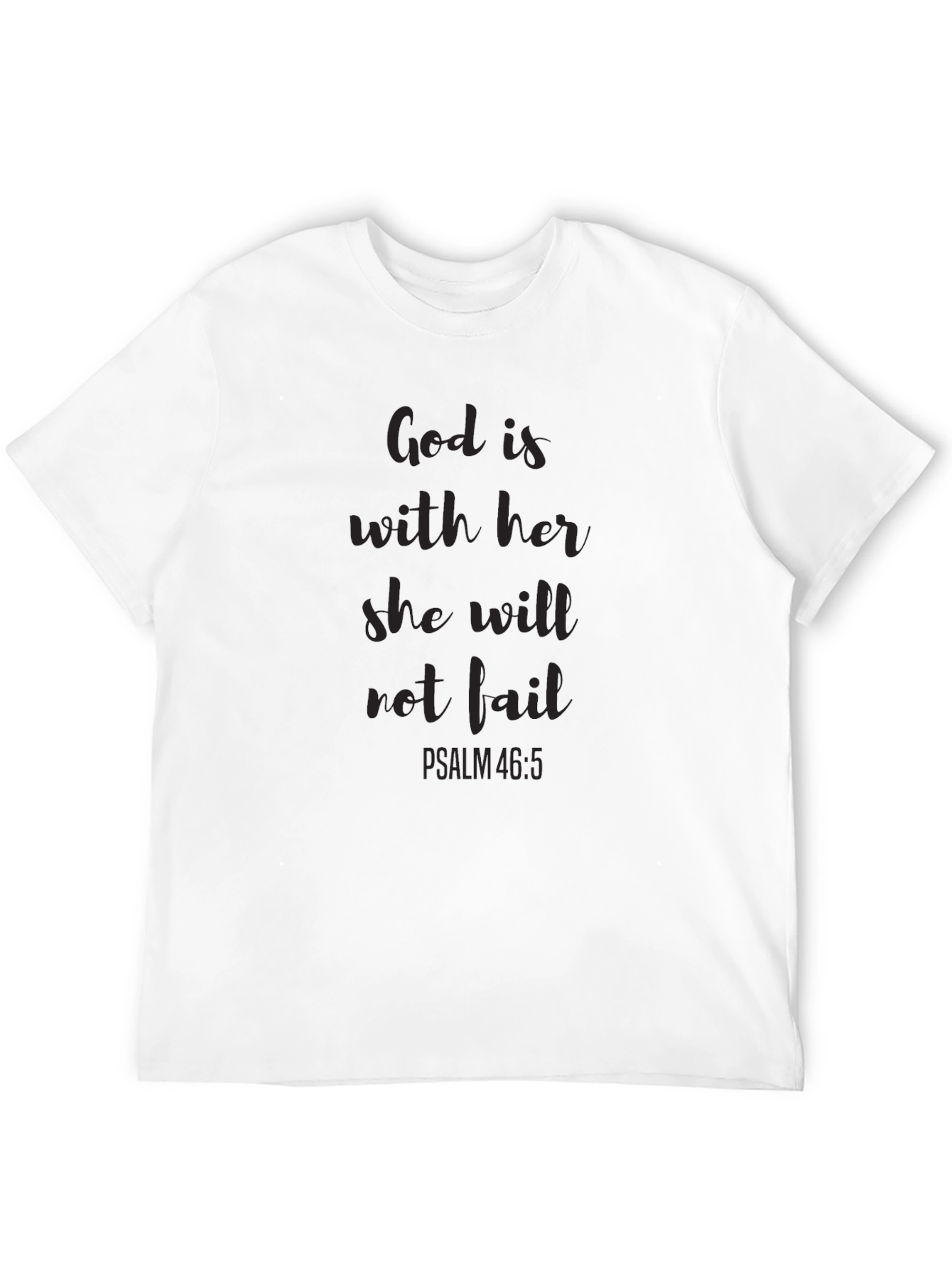 God Is With Her T-Shirt - Psalm 46:5