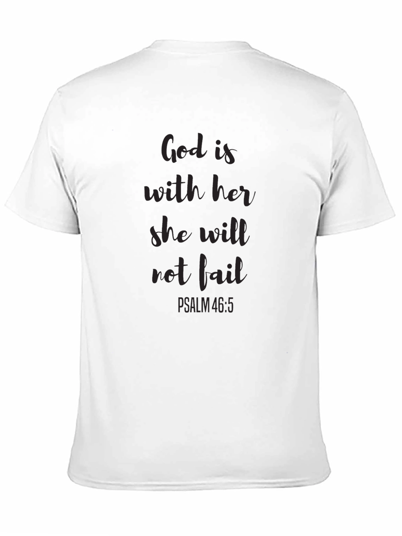 God Is With Her T-Shirt - Psalm 46:5