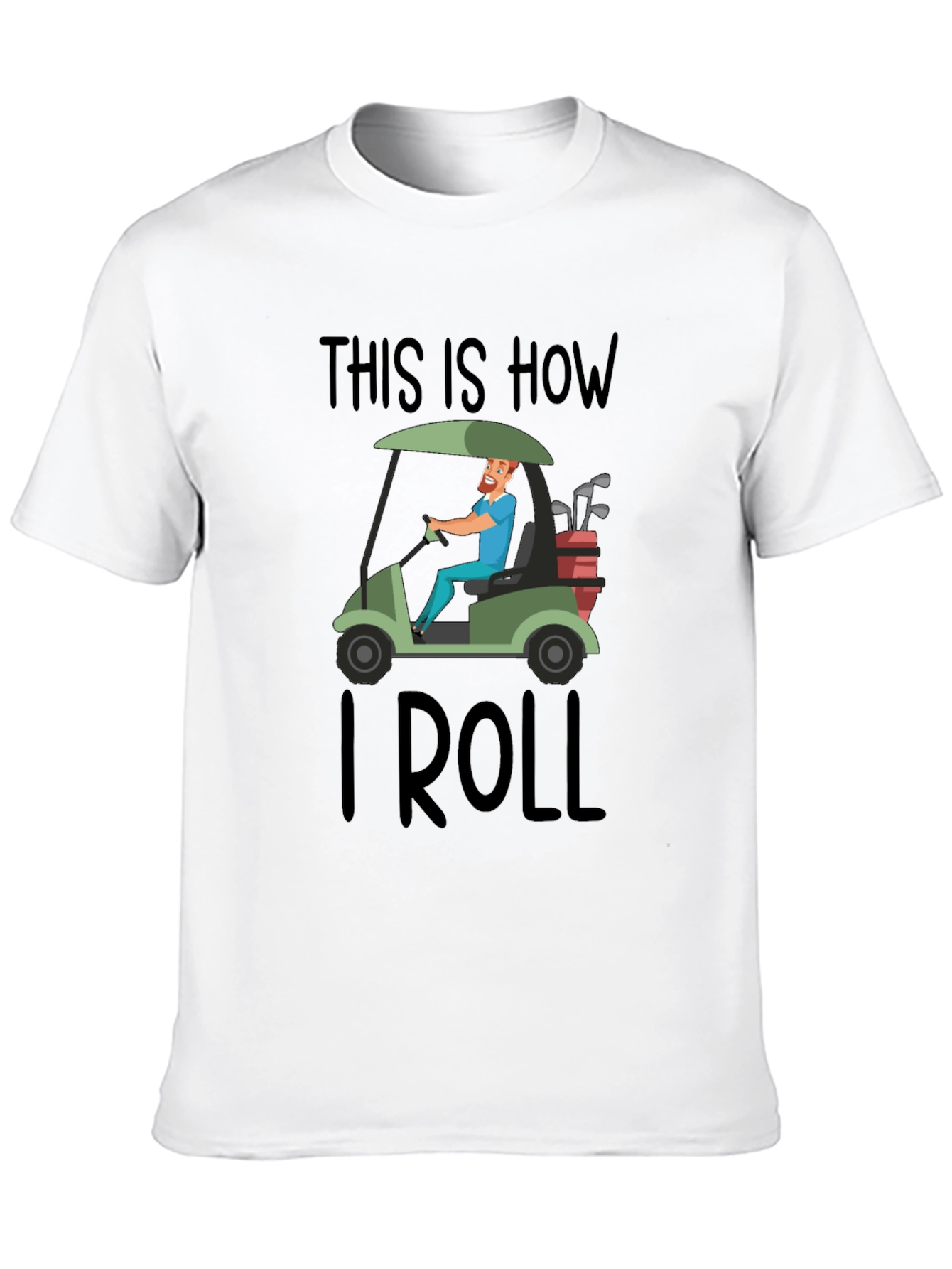 This is How I Roll Golf Cart T-Shirt