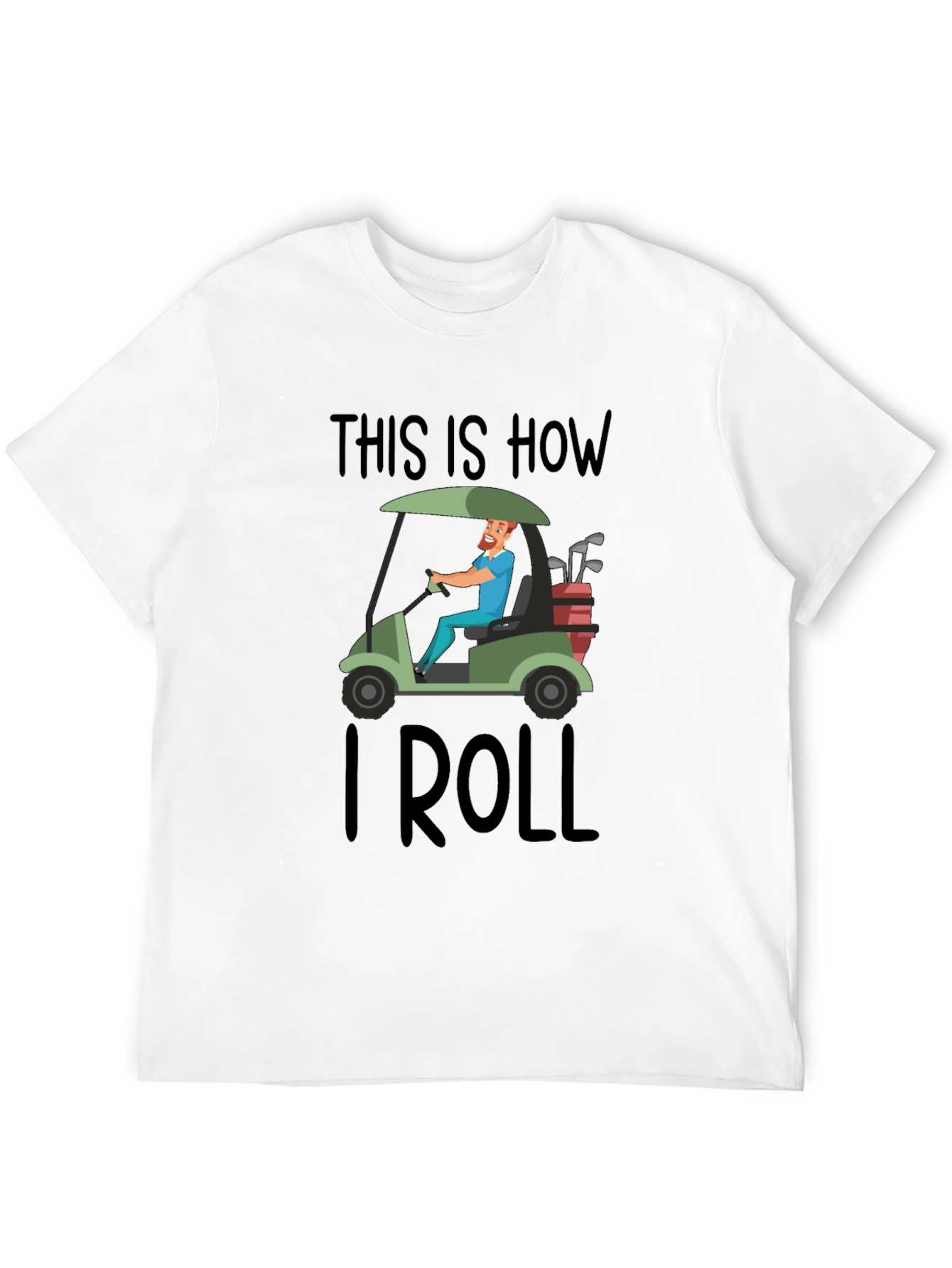 This is How I Roll Golf Cart T-Shirt