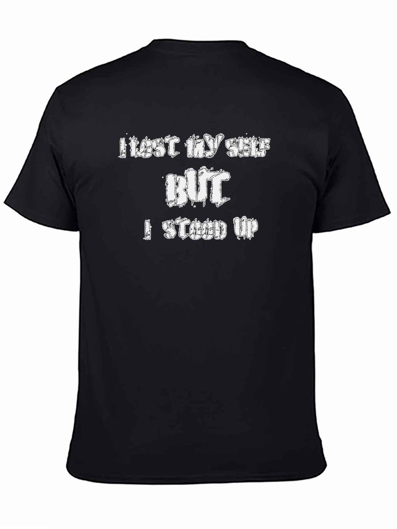 I Lost Myself But I Stood Up T-Shirt