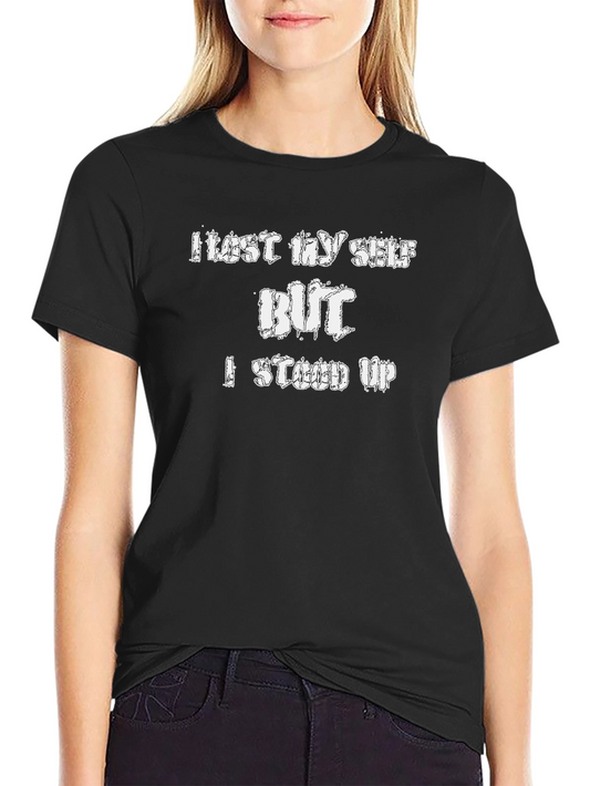 I Lost Myself But I Stood Up T-Shirt