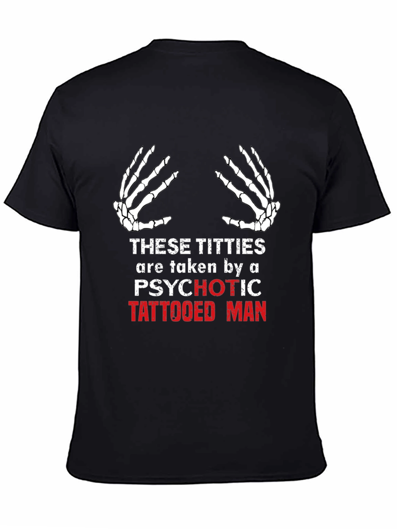 Psychotic Tattooed Man T-Shirt