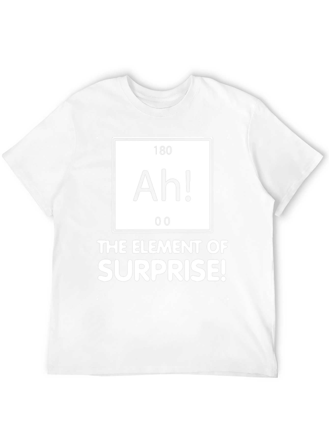 Element of Surprise T-Shirt