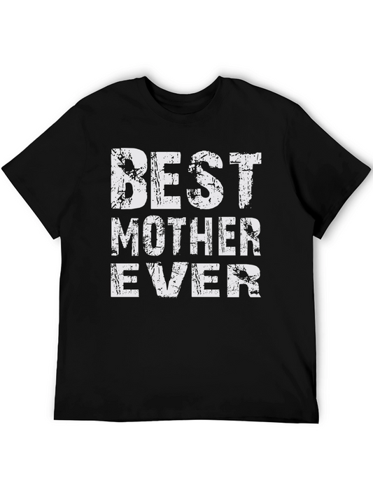 Best Mother Ever T-Shirt - Black Cotton Graphic Tee