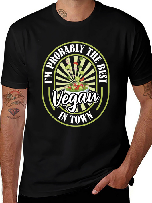 Im Probably the Best Vegan in Town T-Shirt