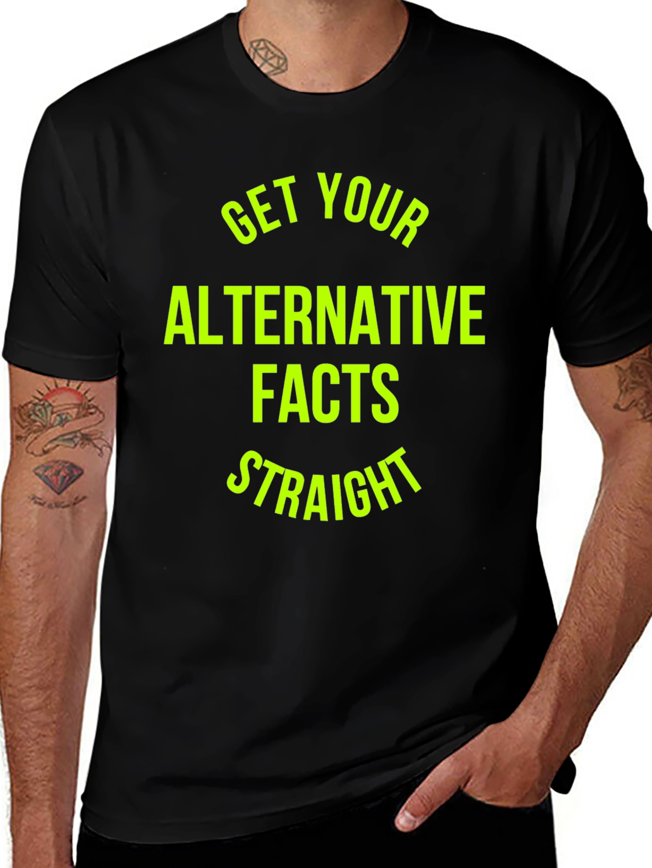 Get Your Alternative Facts Straight T-Shirt