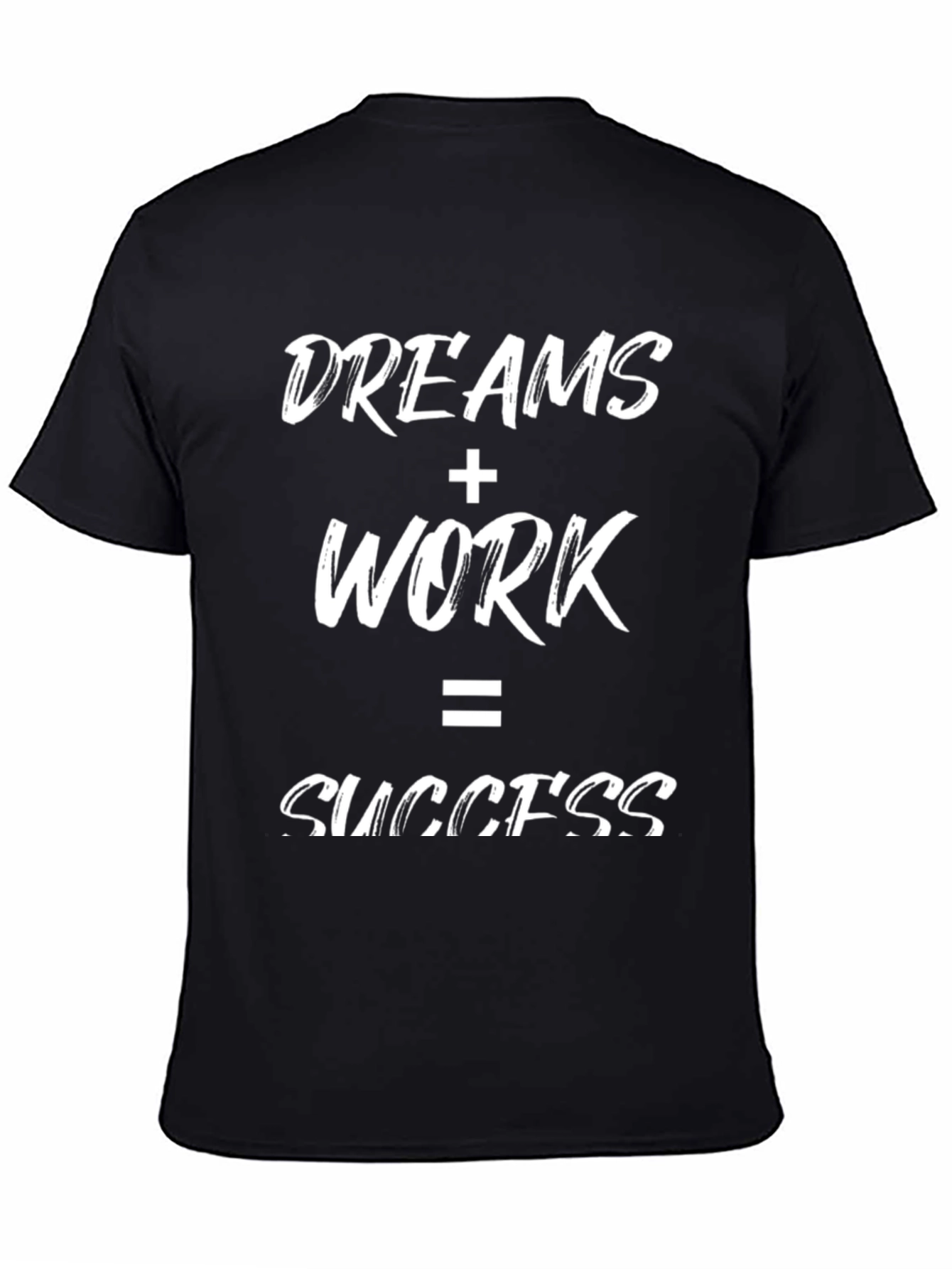 Dreams + Work = Success Black Graphic T-Shirt