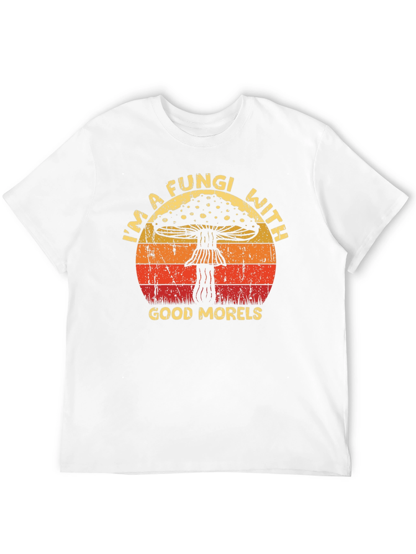 Fungi With Good Morels Graphic T-Shirt